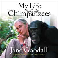Ma vie avec les chimpanzés - My Life with the Chimpanzees
