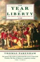 L'année de la liberté - La grande rébellion irlandaise de 1789 - Year Of Liberty - The Great Irish Rebellion of 1789