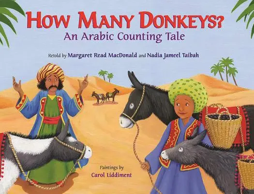 Combien d'ânes ? Un conte arabe à compter - How Many Donkeys?: An Arabic Counting Tale