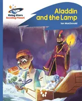 Planète lecture - Aladin et la lampe - Bleu : Planète lecture - Aladin et la lampe - Bleu : Rocket Phonics - Reading Planet - Aladdin and the Lamp - Blue: Rocket Phonics