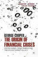 L'origine des crises financières - The Origin of Financial Crises