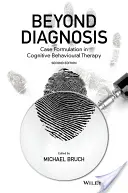 Au-delà du diagnostic : Formulation de cas dans la thérapie cognitivo-comportementale - Beyond Diagnosis: Case Formulation in Cognitive Behavioural Therapy