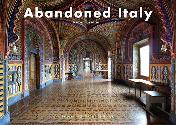 L'Italie abandonnée - Abandoned Italy