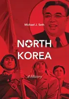 La Corée du Nord : Une histoire - North Korea: A History