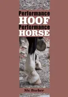 Un sabot performant, un cheval performant - Performance Hoof, Performance Horse