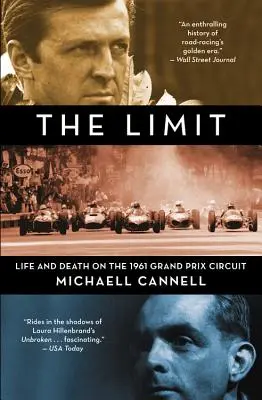 La limite : la vie et la mort sur le circuit du Grand Prix 1961 - The Limit: Life and Death on the 1961 Grand Prix Circuit