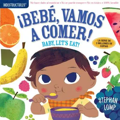 Indestructibles : Beb, Vamos a Comer ! / Le livre pour bébé, le livre pour nouveau-né, le livre pour bébé, le livre pour bébé, le livre pour bébé, le livre pour bébé, le livre pour bébé, le livre pour bébé, le livre pour bébé - Indestructibles: Beb, Vamos a Comer! / Baby, Let's Eat!: Chew Proof - Rip Proof - Nontoxic - 100% Washable (Book for Babies, Newborn Books, Safe to C