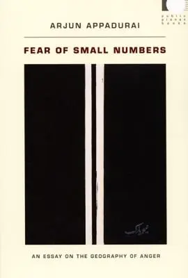 La peur des petits nombres : Essai sur la géographie de la colère - Fear of Small Numbers: An Essay on the Geography of Anger