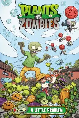 Plants vs. Zombies Volume 14 : Un Petit Problème - Plants vs. Zombies Volume 14: A Little Problem