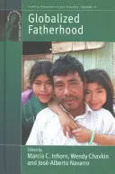 La paternité mondialisée - Globalized Fatherhood