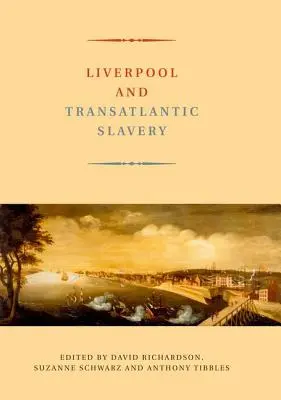 Liverpool et l'esclavage transatlantique - Liverpool and Transatlantic Slavery