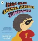 Isaac et ses incroyables superpouvoirs d'Asperger ! - Isaac and His Amazing Asperger Superpowers!