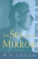 La mer et le miroir : Un commentaire sur La Tempête de Shakespeare« »« »« »« »« »« »« »« »« »« »« »« »« »« »« »« » » - The Sea and the Mirror: A Commentary on Shakespeare's the Tempest