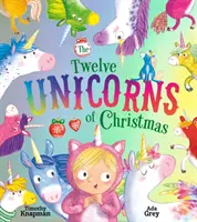 Les douze licornes de Noël - Twelve Unicorns of Christmas