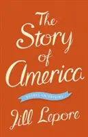 L'histoire de l'Amérique : Essais sur les origines - The Story of America: Essays on Origins