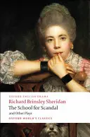 L'école du scandale et autres pièces : Les rivaux/La duègne/Le voyage à Scarborough/L'école du scandale/Le critique - The School for Scandal and Other Plays: The Rivals/The Duenna/A Trip to Scarborough/The School for Scandal/The Critic