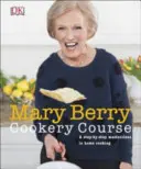 Cours de cuisine de Mary Berry - Un cours magistral de cuisine maison, étape par étape - Mary Berry Cookery Course - A Step-by-Step Masterclass in Home Cooking