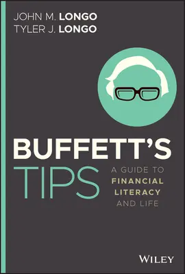 Buffett's Tips : Un guide pour l'éducation financière et la vie - Buffett's Tips: A Guide to Financial Literacy and Life