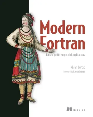 FORTRAN moderne : construire des applications parallèles efficaces - Modern FORTRAN: Building Efficient Parallel Applications