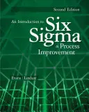 Introduction à Six SIGMA et à l'amélioration des processus - An Introduction to Six SIGMA and Process Improvement