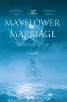 Le mariage Mayflower - Mayflower Marriage