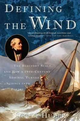 Définir le vent : l'échelle de Beaufort et comment un amiral du XIXe siècle a transformé la science en poésie - Defining the Wind: The Beaufort Scale and How a 19th-Century Admiral Turned Science Into Poetry