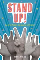 Stand Up! : Soyez un Upstander et faites la différence - Stand Up!: Be an Upstander and Make a Difference