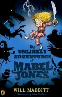 Les aventures improbables de Mabel Jones - Titre du club de lecture Tom Fletcher 2018 - Unlikely Adventures of Mabel Jones - Tom Fletcher Book Club Title 2018