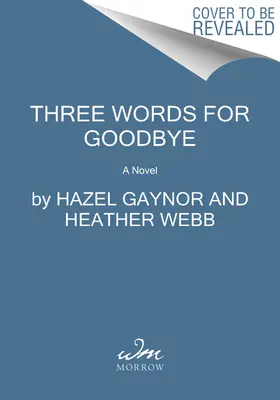 Trois mots pour dire au revoir - Three Words for Goodbye