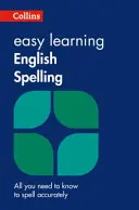 Collins Easy Learning English - Apprentissage facile de l'orthographe anglaise - Collins Easy Learning English - Easy Learning English Spelling