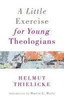 Un petit exercice pour les jeunes théologiens - A Little Exercise for Young Theologians