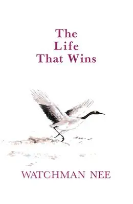 La vie qui gagne - The Life That Wins