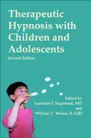Hypnose thérapeutique avec les enfants et les adolescents - Therapeutic Hypnosis with Children and Adolescents