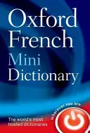Mini-dictionnaire français d'Oxford : Français-anglais, anglais-français/français-anglais, anglais-français - Oxford French Mini Dictionary: French-English, English-French/Francais-Anglais, Anglais-Francais
