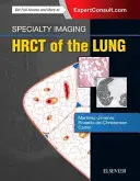 Imagerie spécialisée : Hrct du poumon - Specialty Imaging: Hrct of the Lung