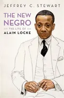 Le nouveau nègre : La vie d'Alain Locke - The New Negro: The Life of Alain Locke