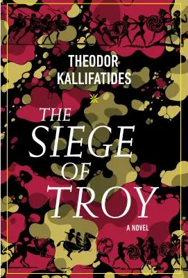 Le siège de Troie - The Siege of Troy