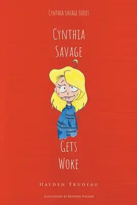Cynthia Savage : Gets Woke (en anglais) - Cynthia Savage: Gets Woke