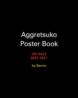 Livre d'affiches Aggretsuko : 12 dessins à afficher - Aggretsuko Poster Book: 12 Rockin' Designs to Display