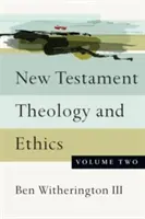 Théologie et éthique du Nouveau Testament - New Testament Theology and Ethics