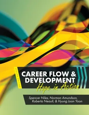 Le flux et le développement de carrière : L'espoir en action - Career Flow and Development: Hope in Action