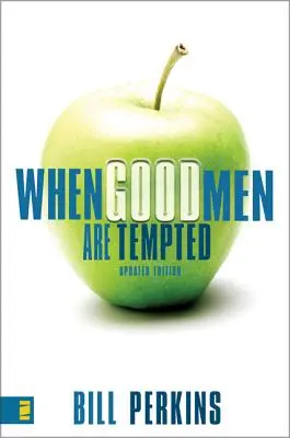 Quand les hommes de bien sont tentés - When Good Men Are Tempted