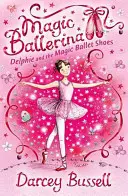 Delphie et les chaussons de danse magiques - Delphie and the Magic Ballet Shoes