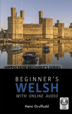 Cours de gallois pour débutants avec audio en ligne - Beginner's Welsh with Online Audio