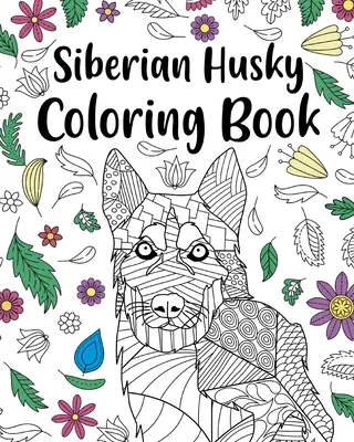 Livre à colorier Husky sibérien - Siberian Husky Coloring Book