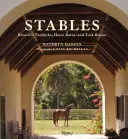 Les écuries : De beaux paddocks, des granges pour chevaux et des salles de pansements - Stables: Beautiful Paddocks, Horse Barns, and Tack Rooms