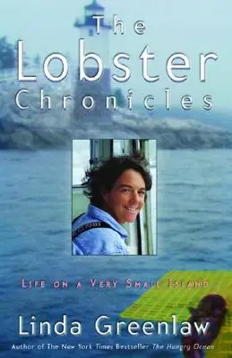 Les chroniques du homard : La vie sur une très petite île - The Lobster Chronicles: Life on a Very Small Island