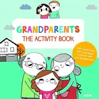 Grands-parents : Le cahier d'activités - Grandparents: The Activity Book