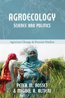 Agroécologie : Science et politique - Agroecology: Science and Politics