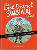 Lake District Survival Guide - La boîte à outils essentielle pour survivre à la vie en Cumbria en tant que touriste ou habitant de la région. - Lake District Survival Guide - The essential toolkit for surviving life in Cumbria as a tourist or local